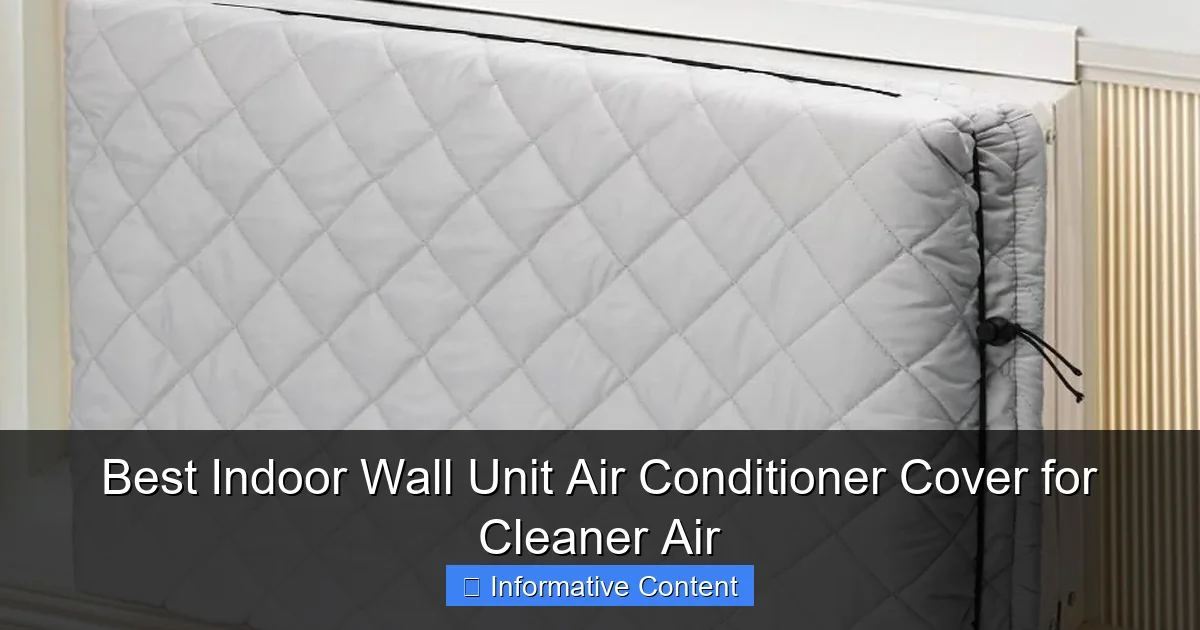 Best Indoor Wall Unit Air Conditioner Cover for Cleaner Air
