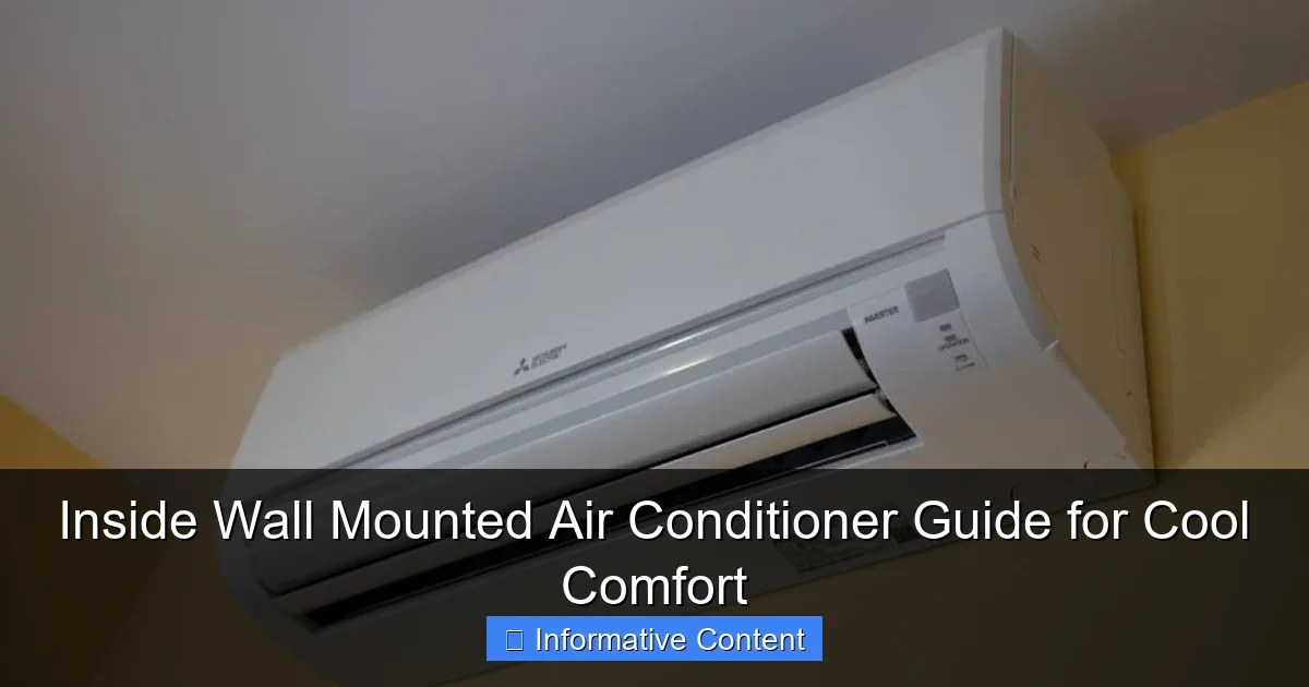 Inside Wall Mounted Air Conditioner Guide for Cool Comfort
