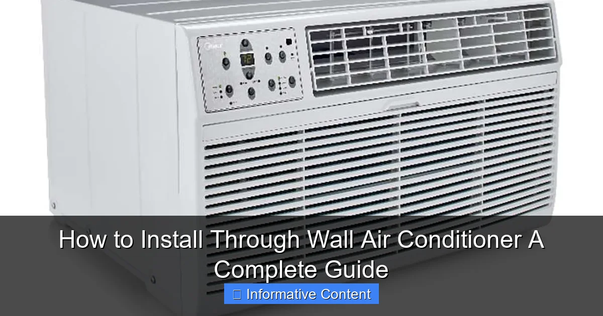 How to Install Through Wall Air Conditioner A Complete Guide