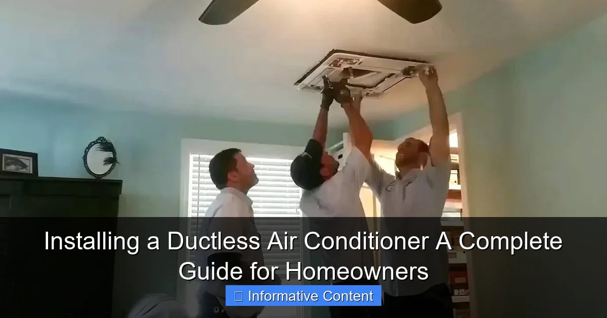 Installing a Ductless Air Conditioner A Complete Guide for Homeowners