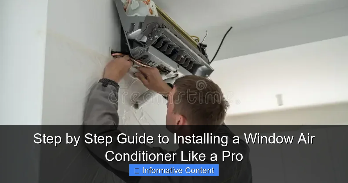 Step by Step Guide to Installing a Window Air Conditioner Like a Pro