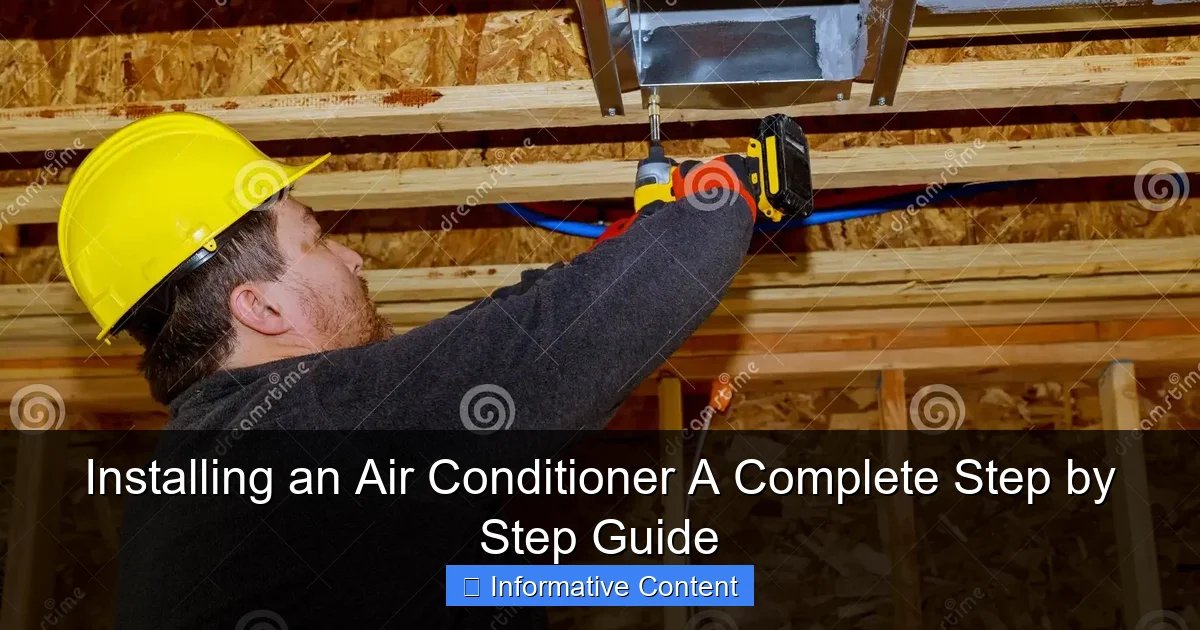 Installing an Air Conditioner A Complete Step by Step Guide