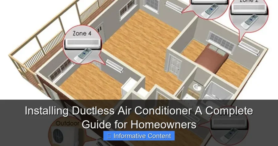 Installing Ductless Air Conditioner A Complete Guide for Homeowners