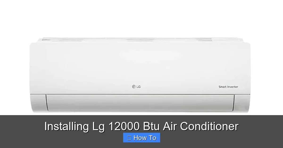 Installing Lg 12000 Btu Air Conditioner