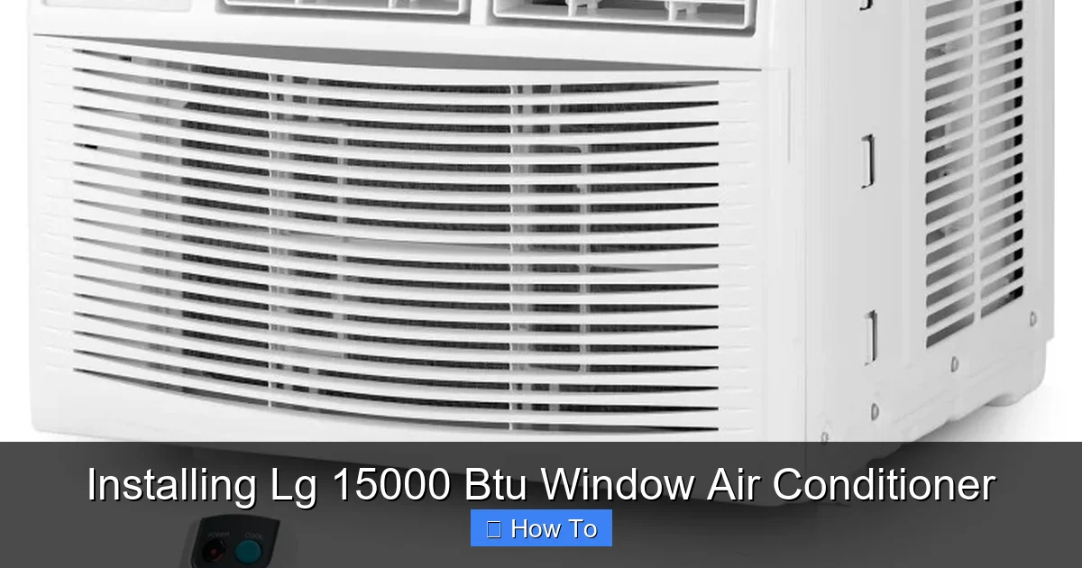 Installing Lg 15000 Btu Window Air Conditioner