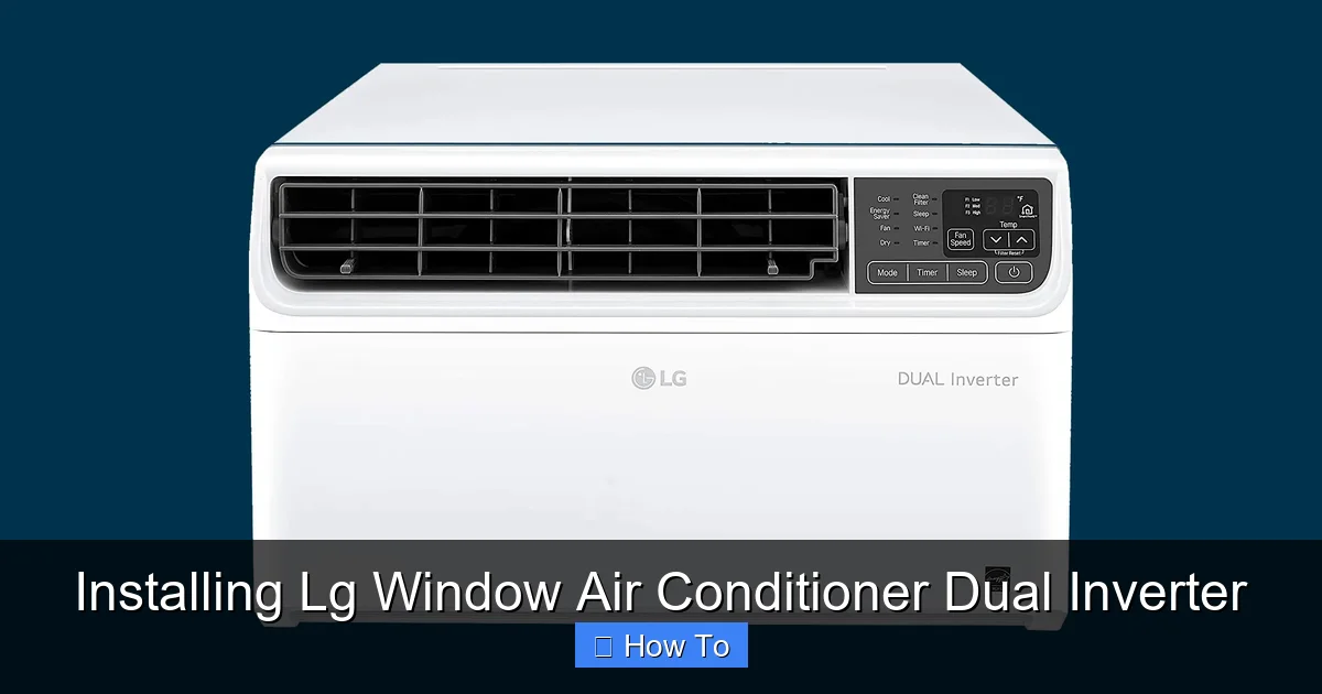 Installing Lg Window Air Conditioner Dual Inverter