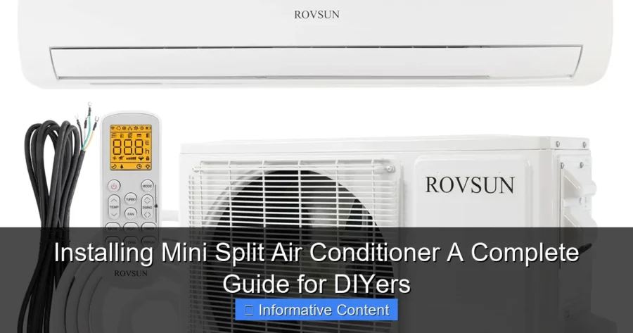 Installing Mini Split Air Conditioner A Complete Guide for DIYers