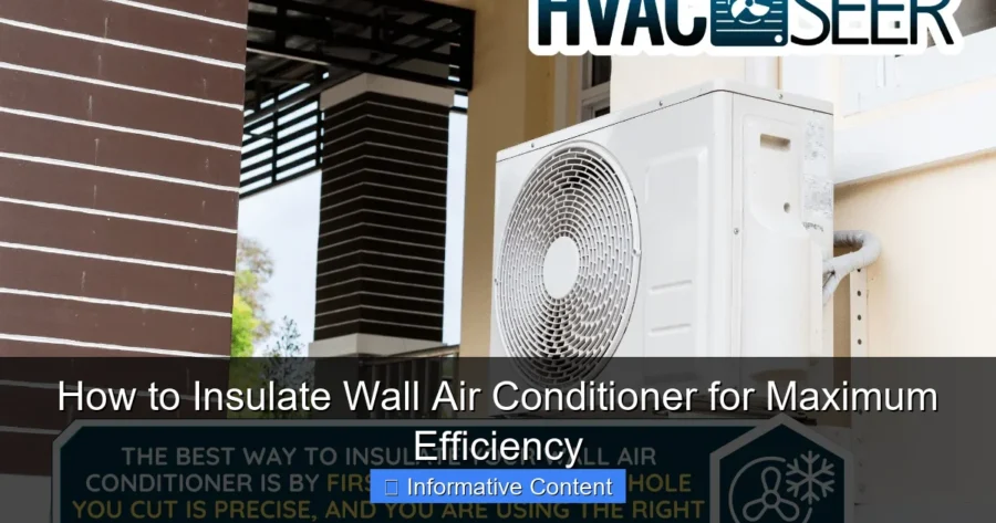 How to Insulate Wall Air Conditioner for Maximum Efficiency