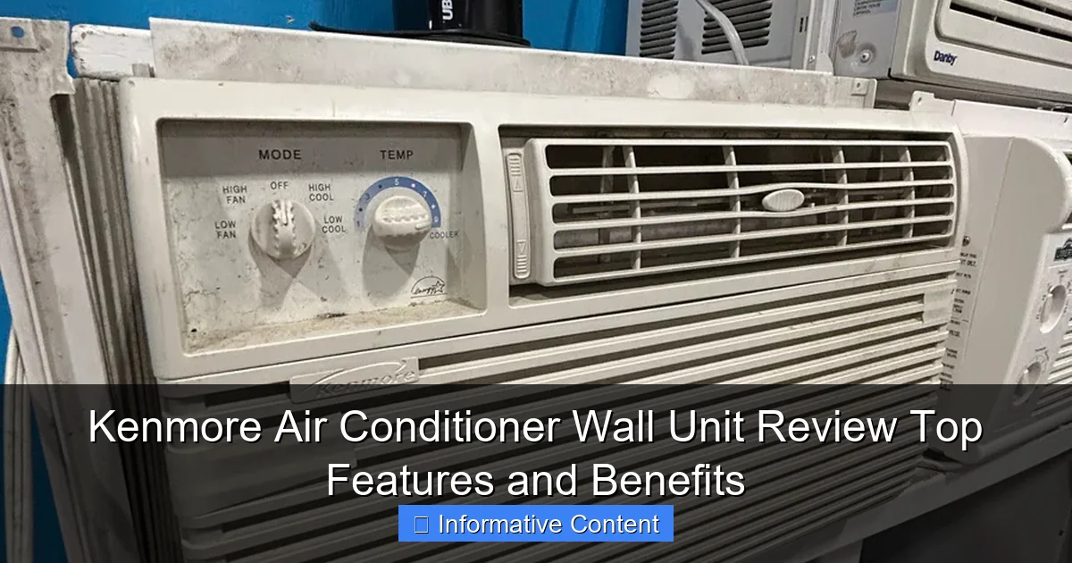Kenmore Air Conditioner Wall Unit Review Top Features and Benefits