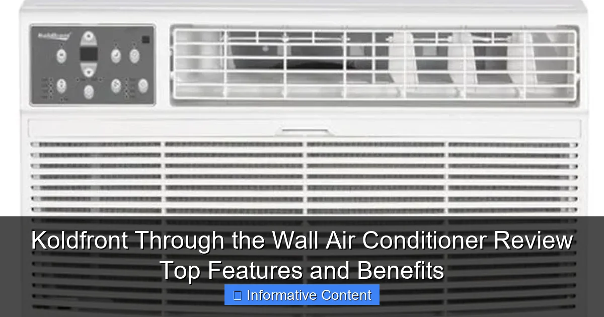 Koldfront Through the Wall Air Conditioner Review Top Features and Benefits