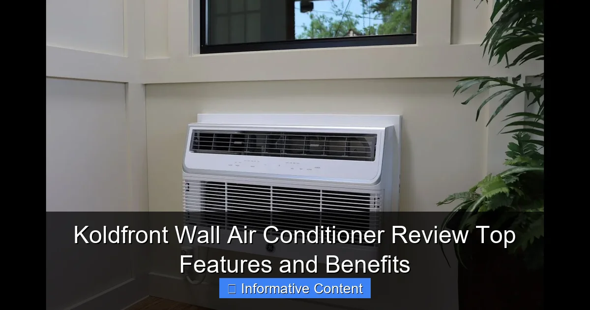 Koldfront Wall Air Conditioner Review Top Features and Benefits