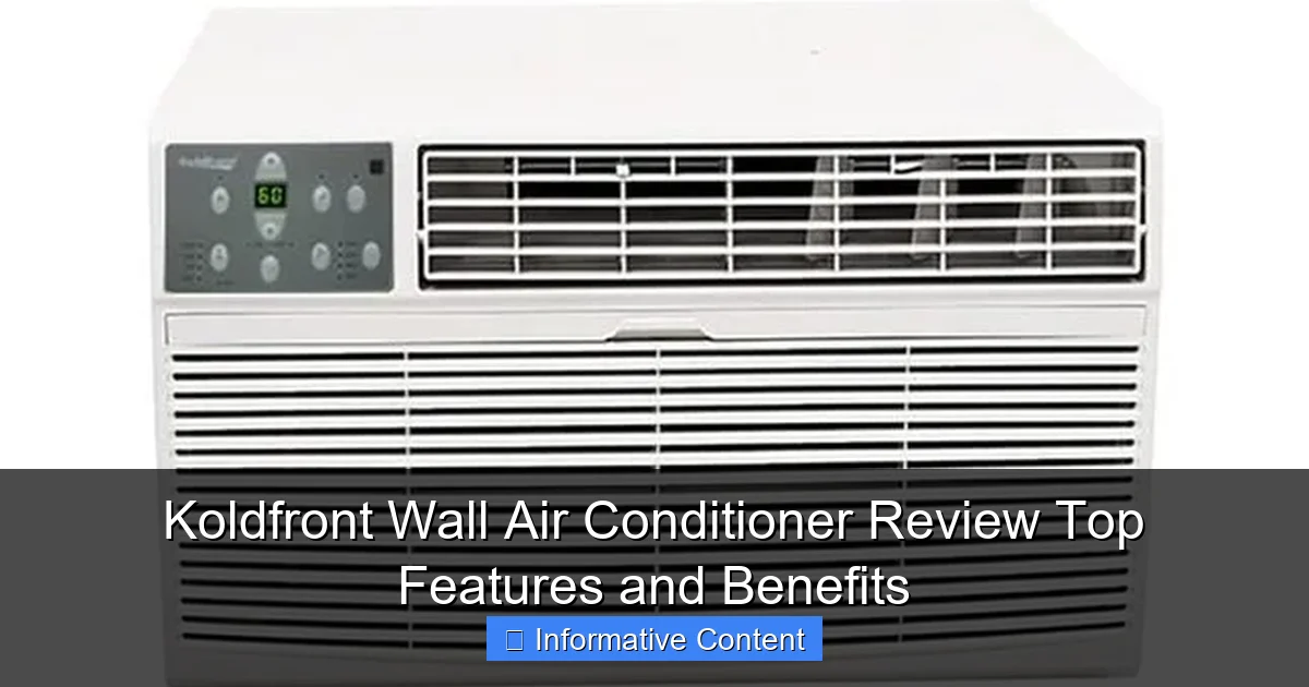 Koldfront Wall Air Conditioner Review Top Features and Benefits