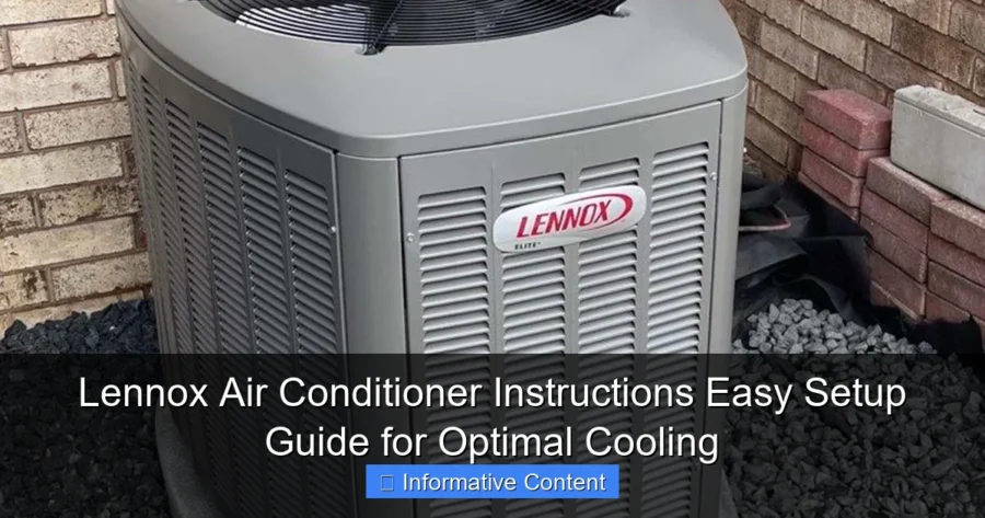 Lennox Air Conditioner Instructions Easy Setup Guide for Optimal Cooling
