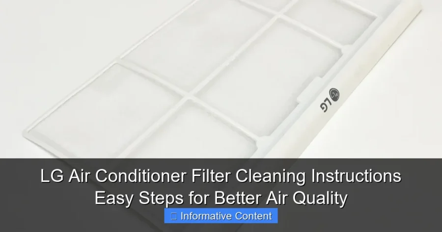 LG Air Conditioner Filter Cleaning Instructions Easy Steps for Better Air Quality