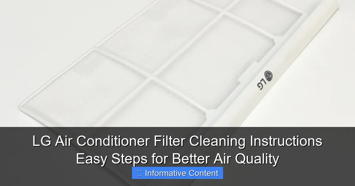 LG Air Conditioner Filter Cleaning Instructions Easy Steps for Better Air Quality