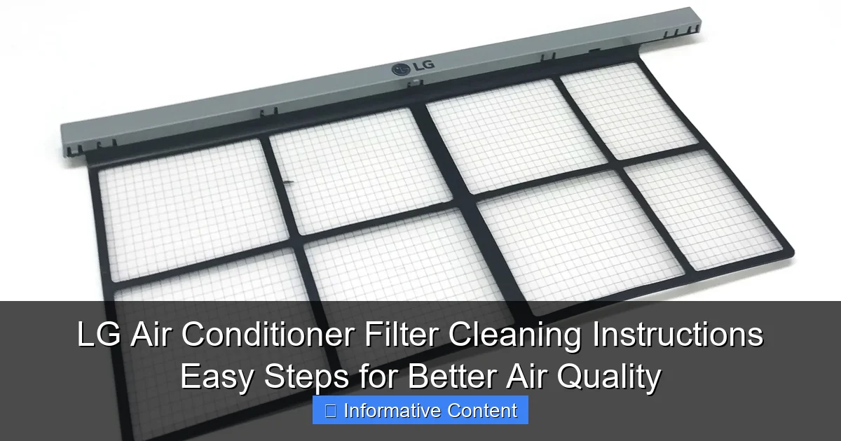 LG Air Conditioner Filter Cleaning Instructions Easy Steps for Better Air Quality