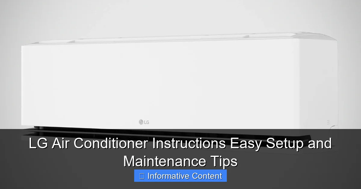 LG Air Conditioner Instructions Easy Setup and Maintenance Tips