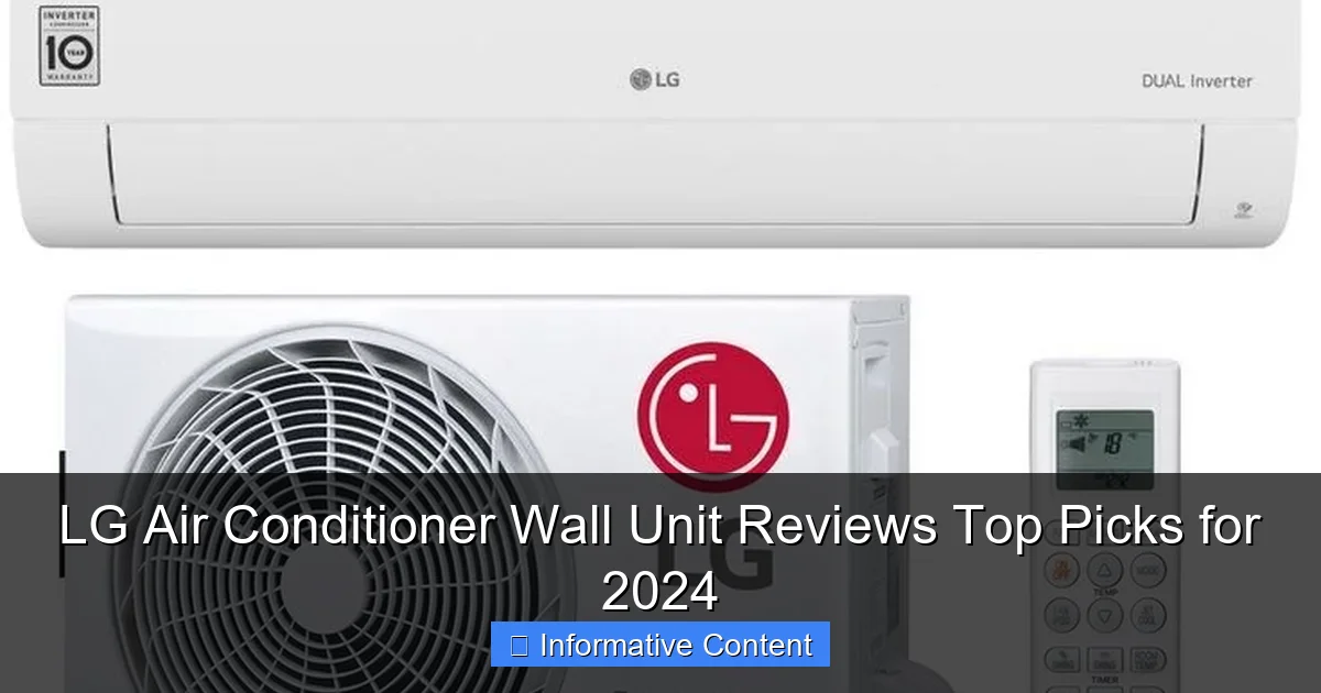 LG Air Conditioner Wall Unit Reviews Top Picks for 2024