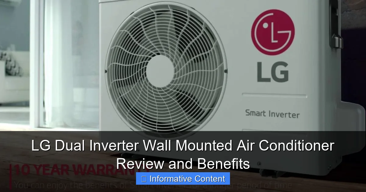 LG Dual Inverter Wall Mounted Air Conditioner Review and Benefits