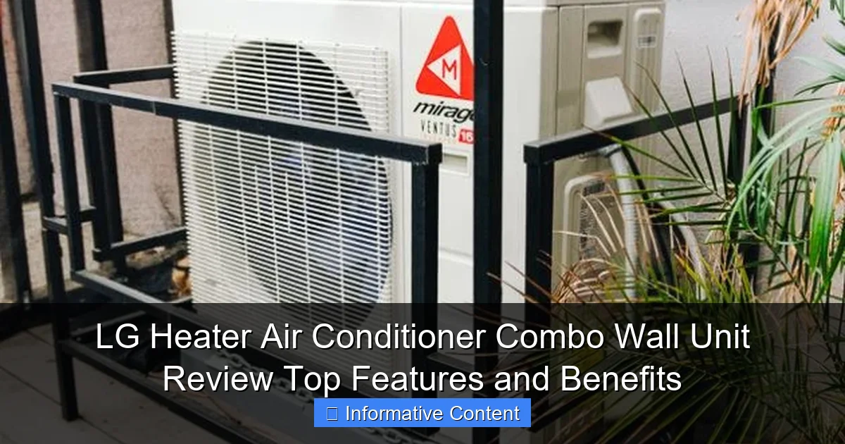 LG Heater Air Conditioner Combo Wall Unit Review Top Features and Benefits