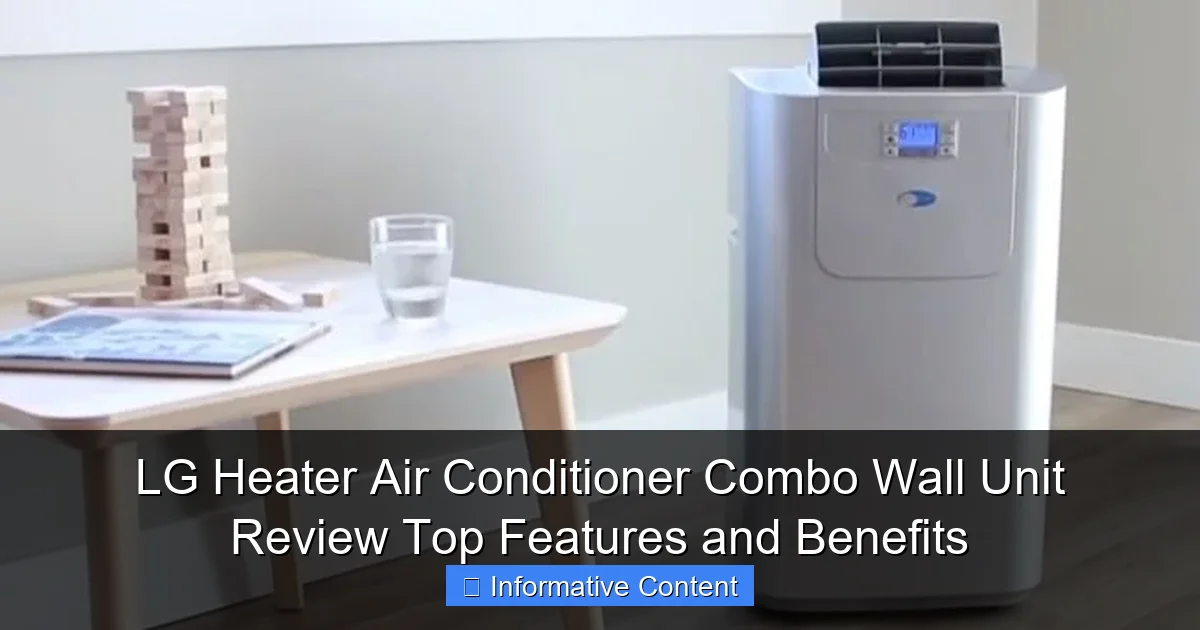LG Heater Air Conditioner Combo Wall Unit Review Top Features and Benefits
