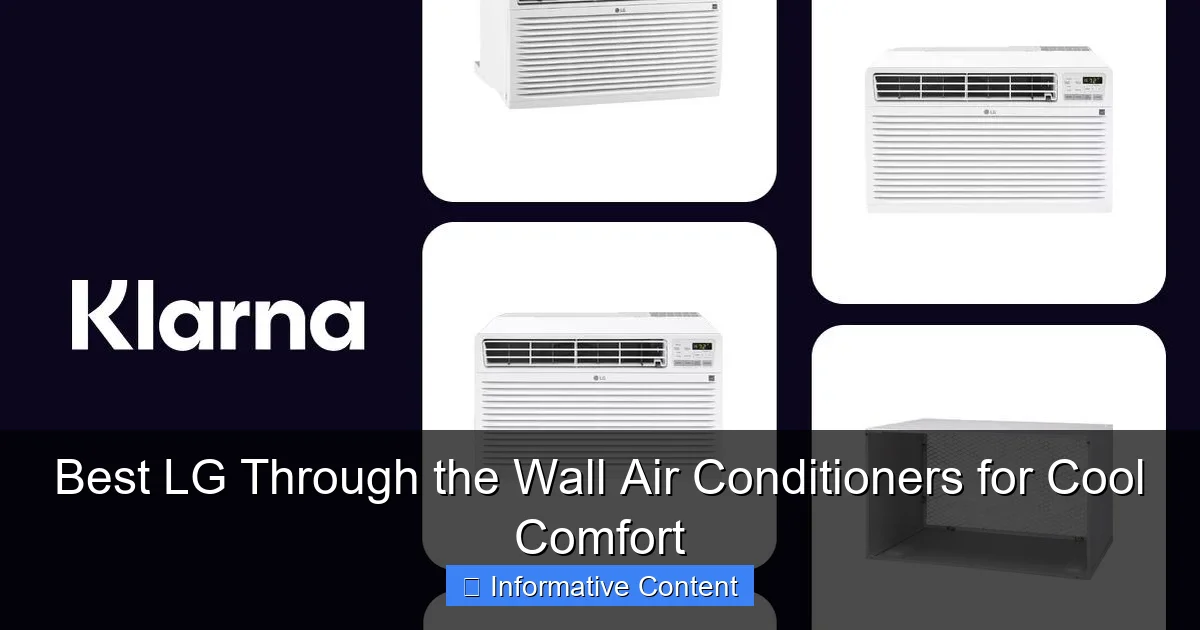 Best LG Through the Wall Air Conditioners for Cool Comfort