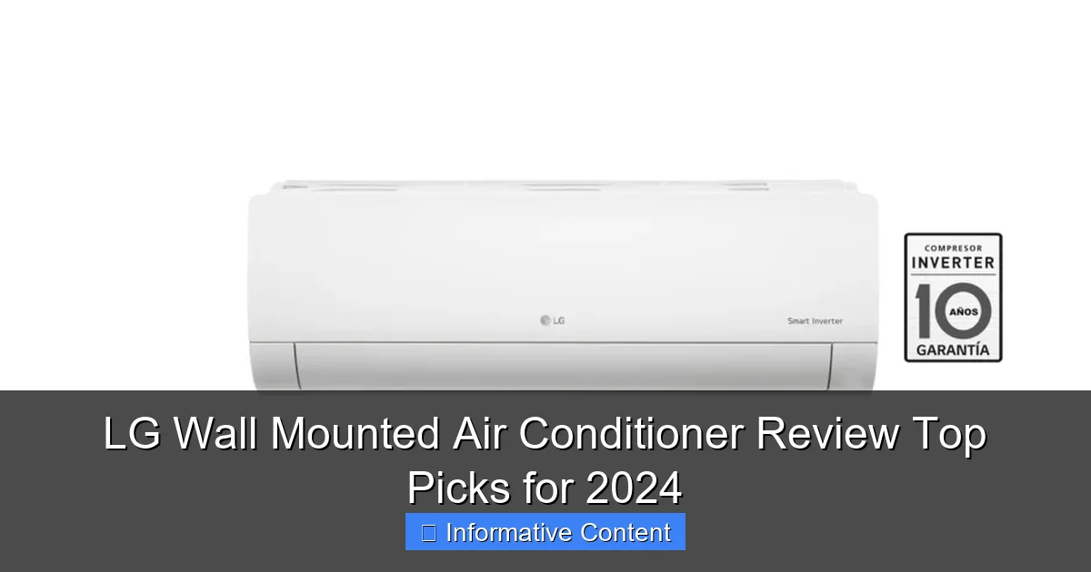 LG Wall Mounted Air Conditioner Review Top Picks for 2024