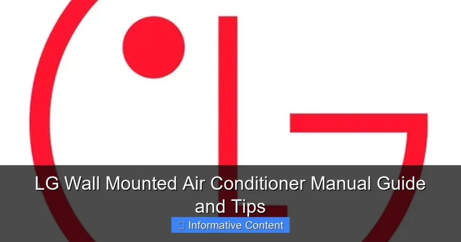 LG Wall Mounted Air Conditioner Manual Guide and Tips