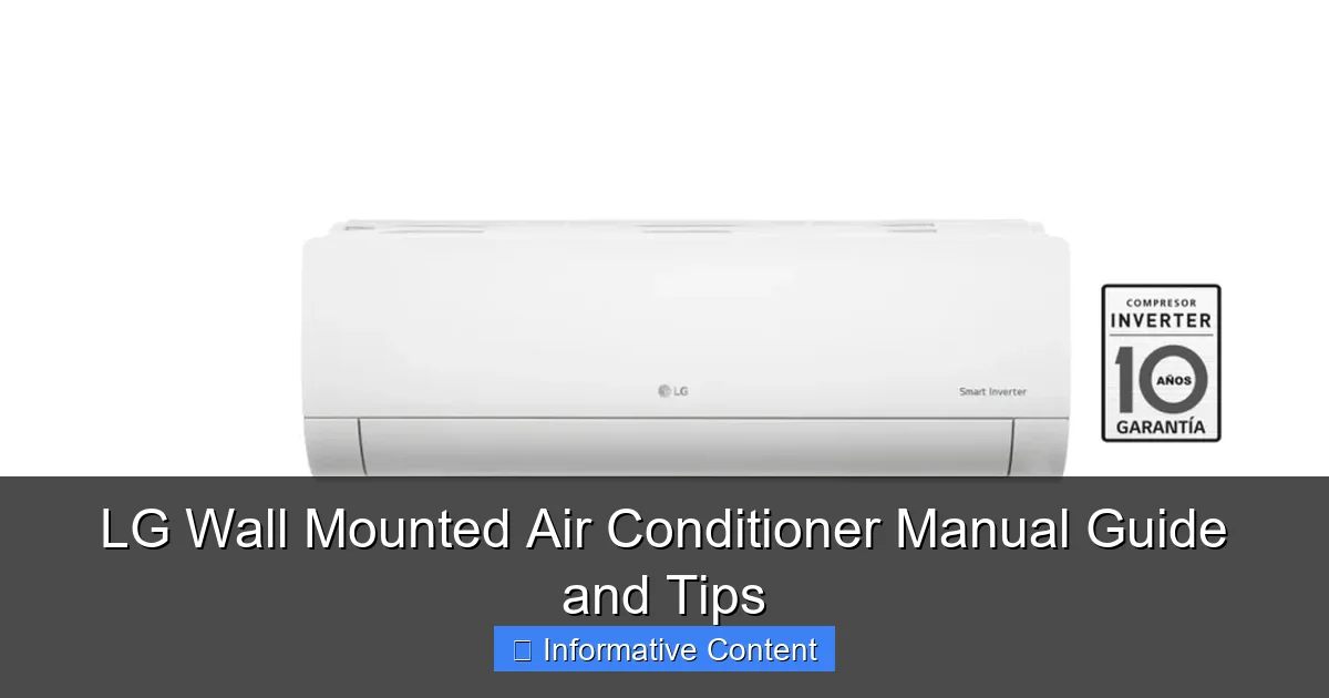 LG Wall Mounted Air Conditioner Manual Guide and Tips