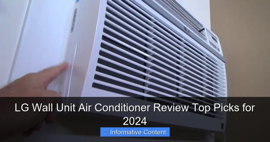LG Wall Unit Air Conditioner Review Top Picks for 2024