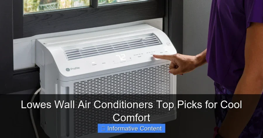 Lowes Wall Air Conditioners Top Picks for Cool Comfort