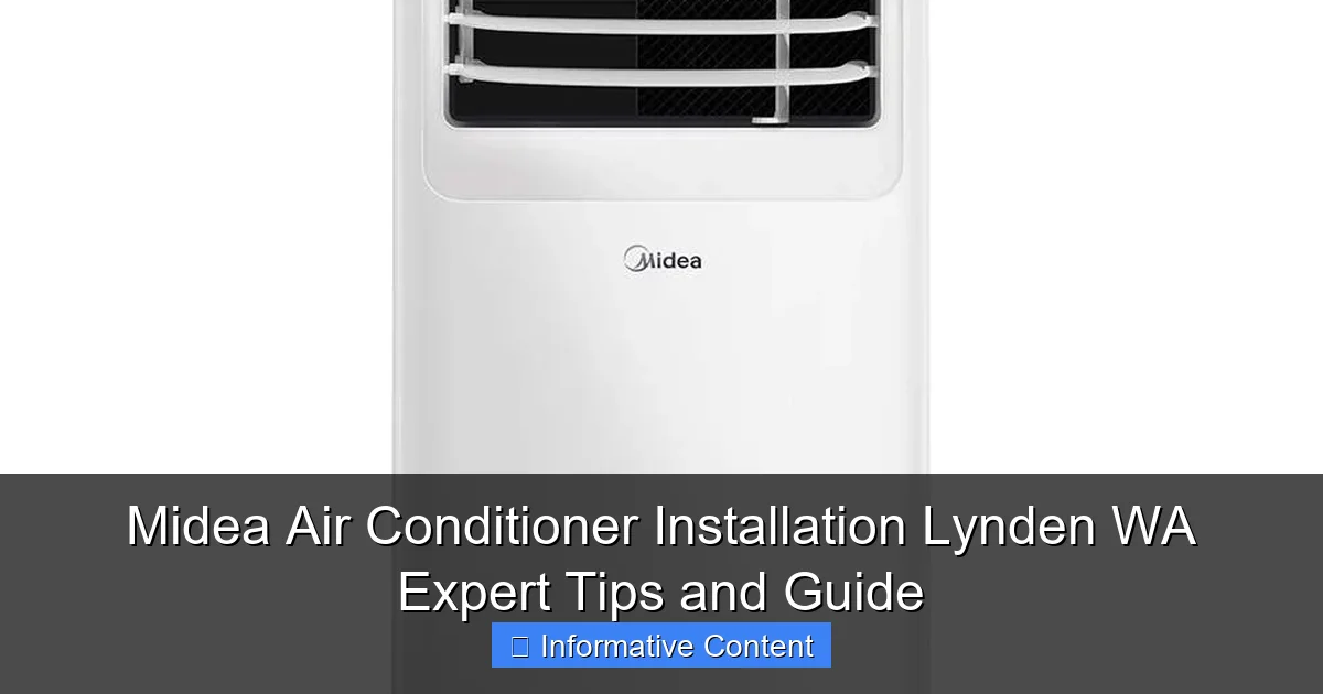 Midea Air Conditioner Installation Lynden WA Expert Tips and Guide