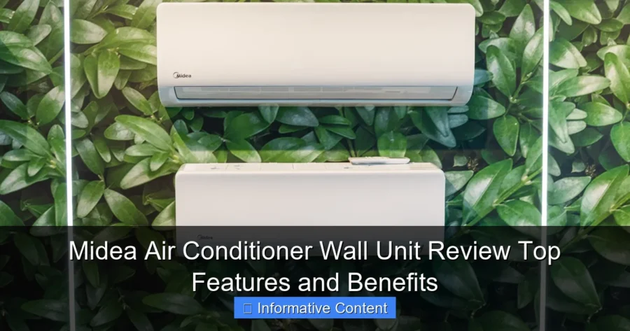 Midea Air Conditioner Wall Unit Review Top Features and Benefits