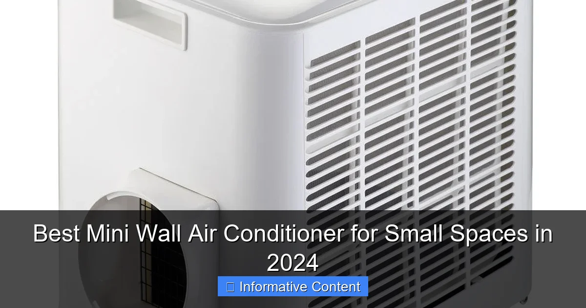 Best Mini Wall Air Conditioner for Small Spaces in 2024