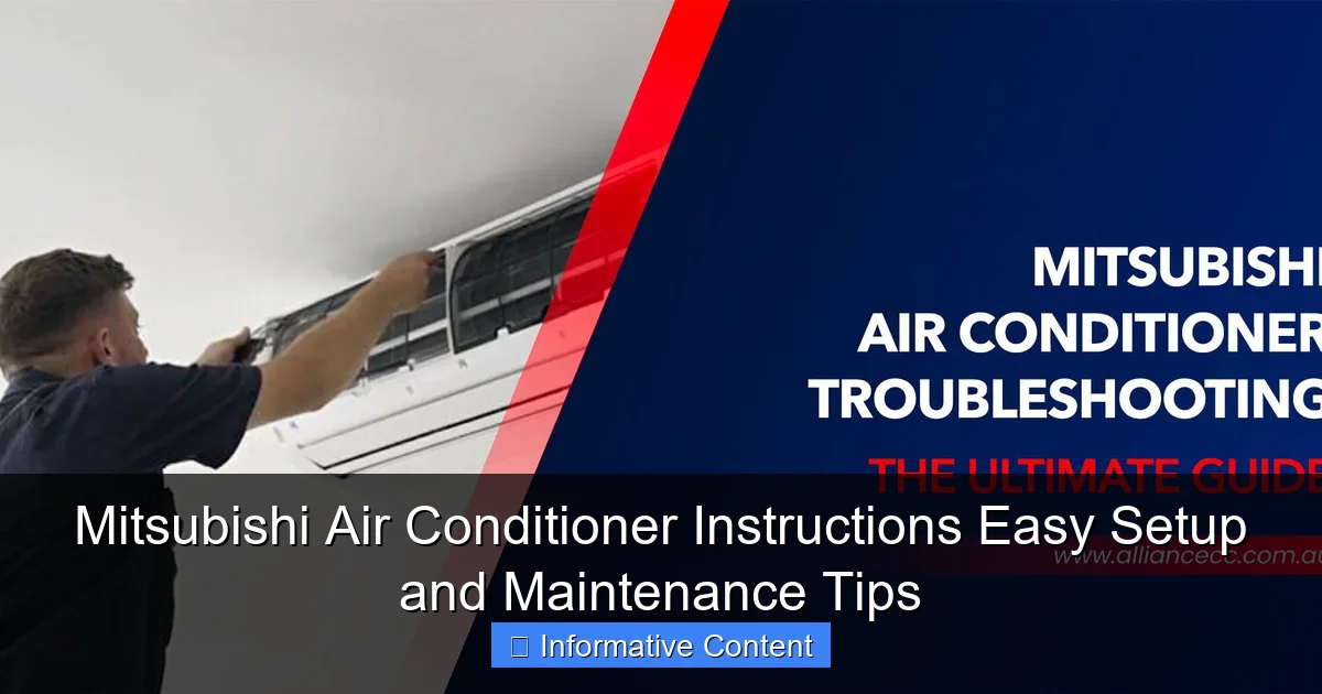 Mitsubishi Air Conditioner Instructions Easy Setup and Maintenance Tips