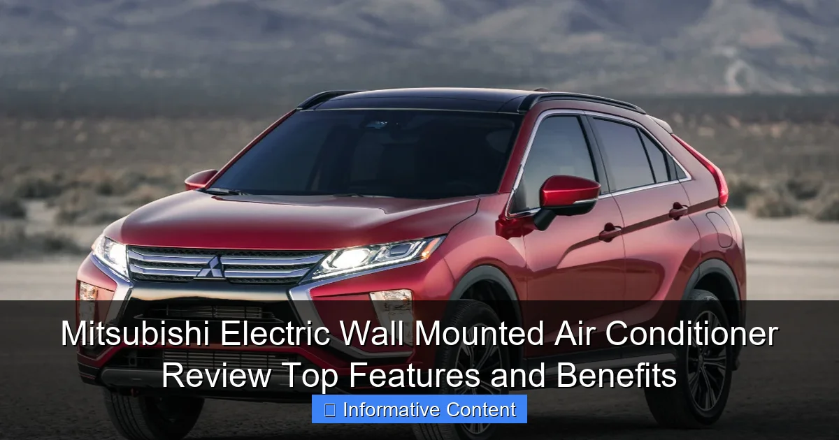 Mitsubishi Electric Wall Mounted Air Conditioner Review Top Features and Benefits