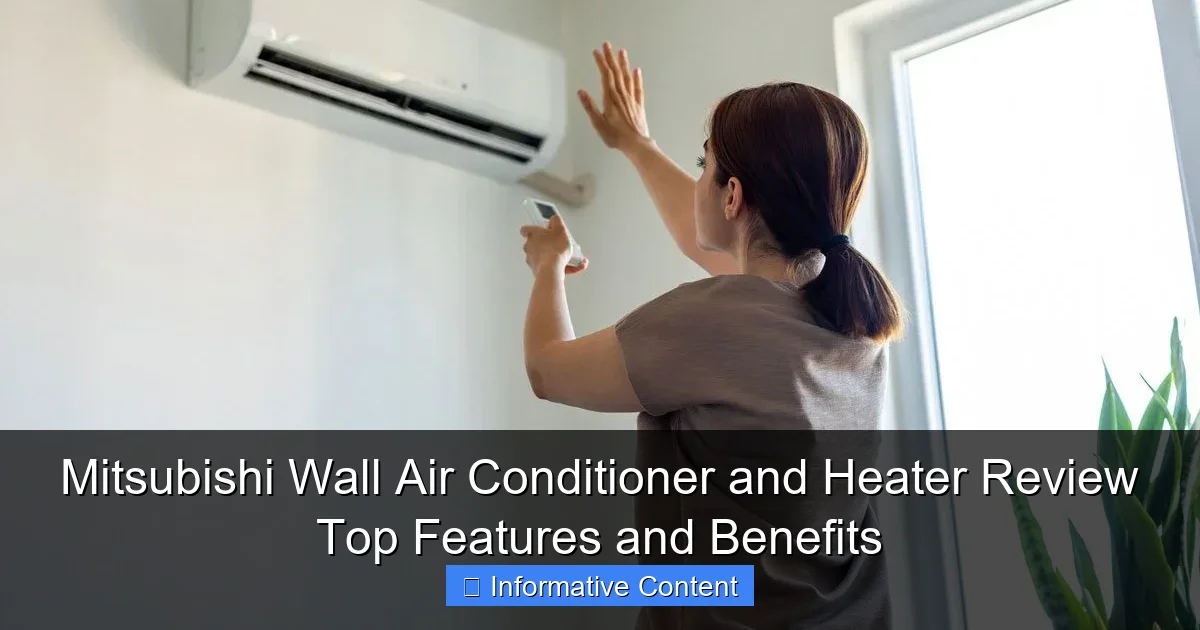 Mitsubishi Wall Air Conditioner and Heater Review Top Features and Benefits