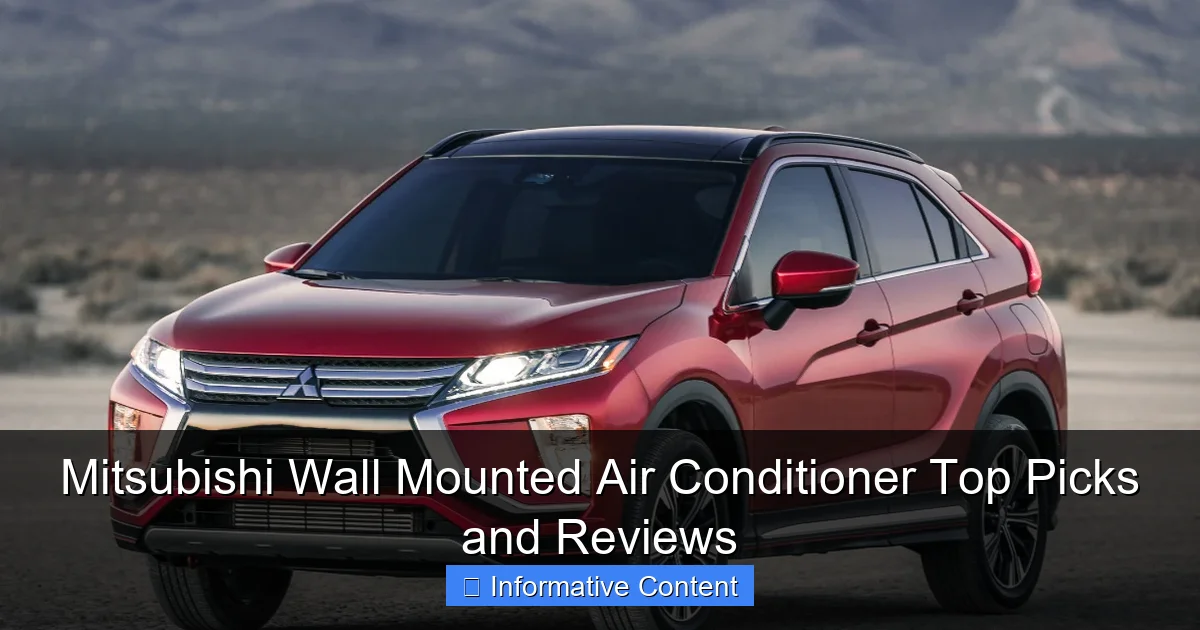 Mitsubishi Wall Mounted Air Conditioner Top Picks and Reviews