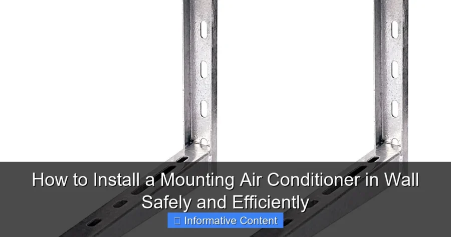 How to Install a Mounting Air Conditioner in Wall Safely and Efficiently