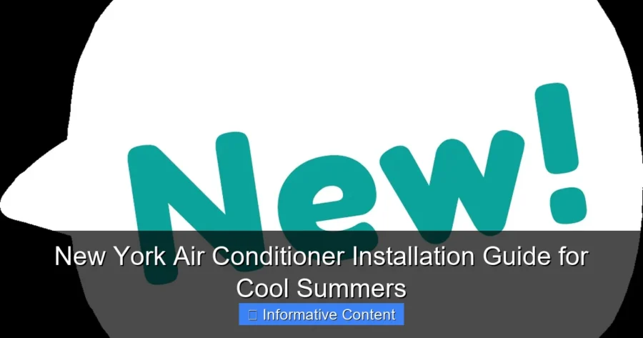 New York Air Conditioner Installation Guide for Cool Summers