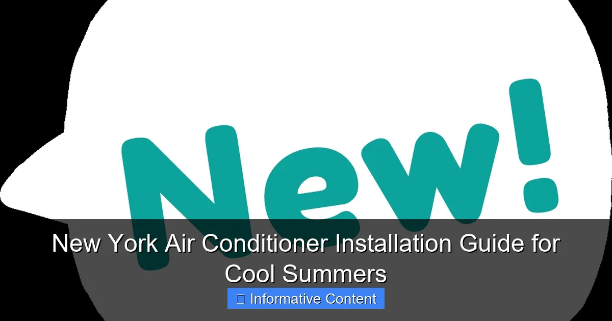 New York Air Conditioner Installation Guide for Cool Summers