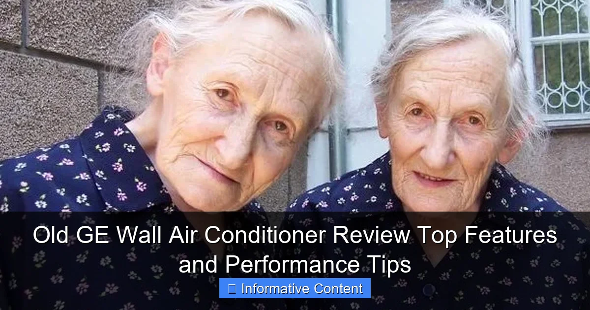 Old GE Wall Air Conditioner Review Top Features and Performance Tips