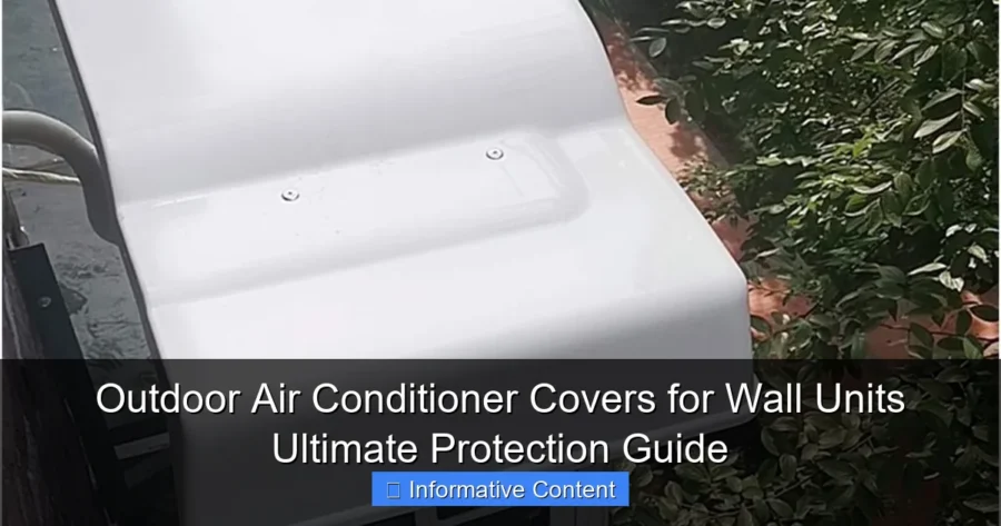 Outdoor Air Conditioner Covers for Wall Units Ultimate Protection Guide