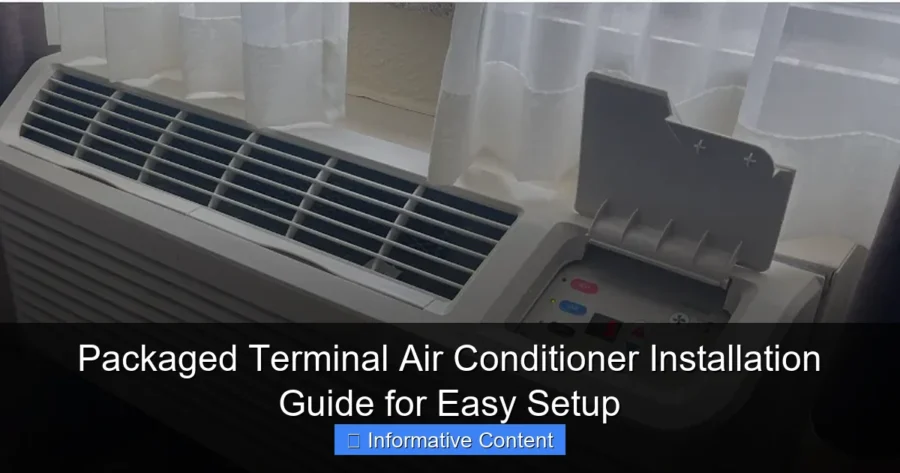 Packaged Terminal Air Conditioner Installation Guide for Easy Setup