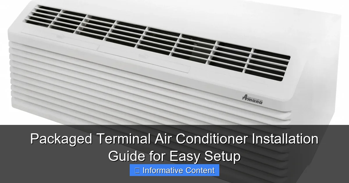 Packaged Terminal Air Conditioner Installation Guide for Easy Setup