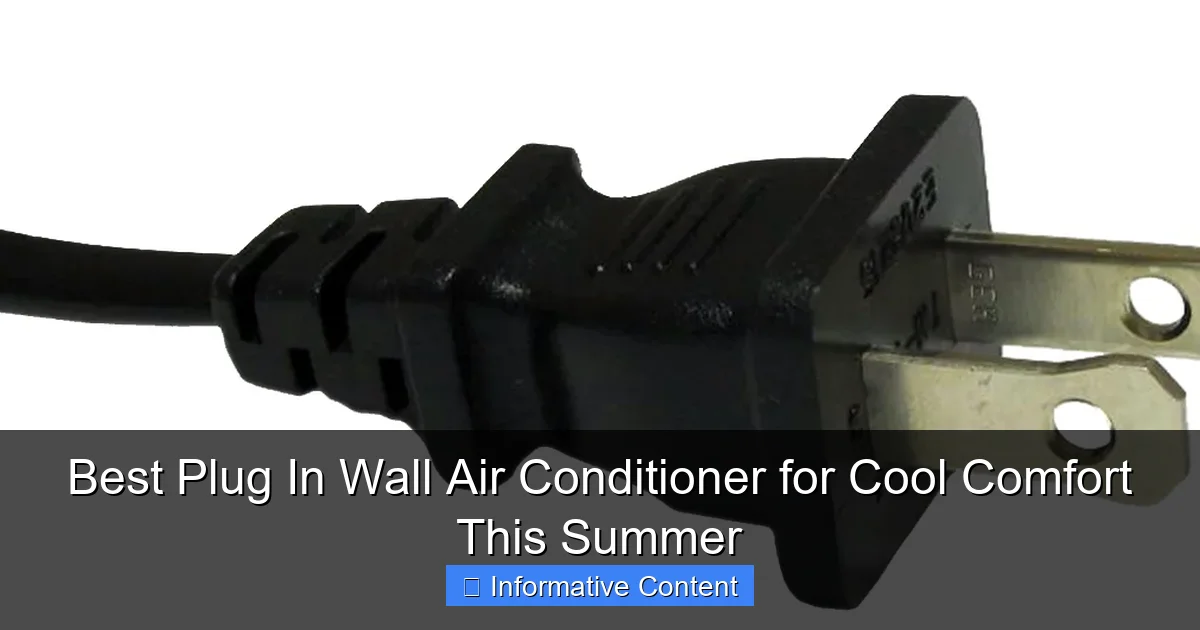Best Plug In Wall Air Conditioner for Cool Comfort This Summer
