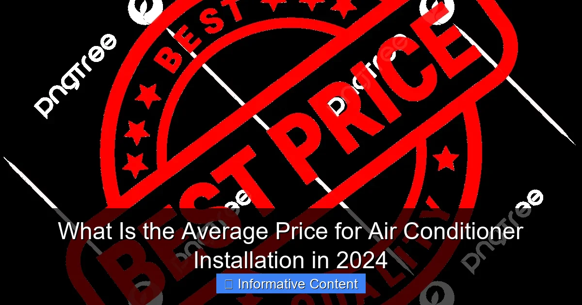 What Is the Average Price for Air Conditioner Installation in 2024