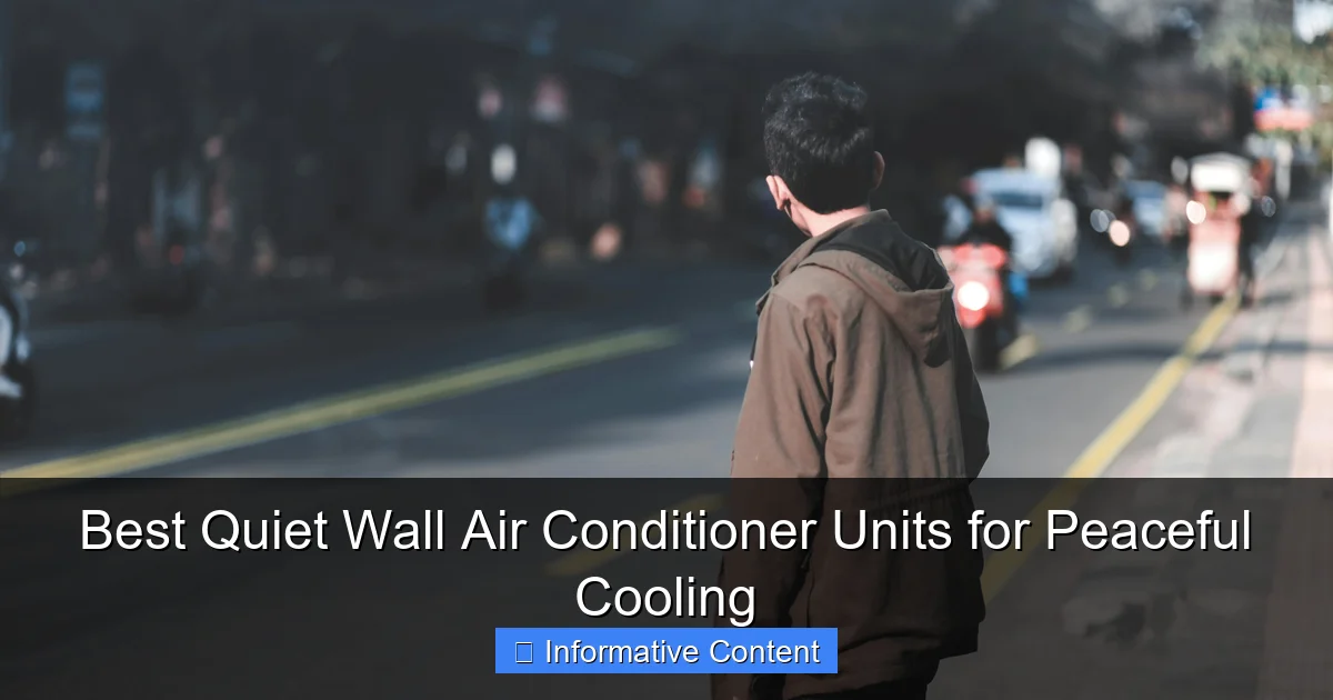 Best Quiet Wall Air Conditioner Units for Peaceful Cooling