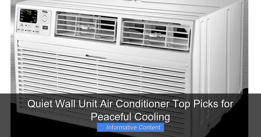 Quiet Wall Unit Air Conditioner Top Picks for Peaceful Cooling