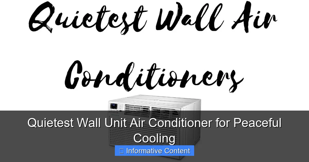 Quietest Wall Unit Air Conditioner for Peaceful Cooling